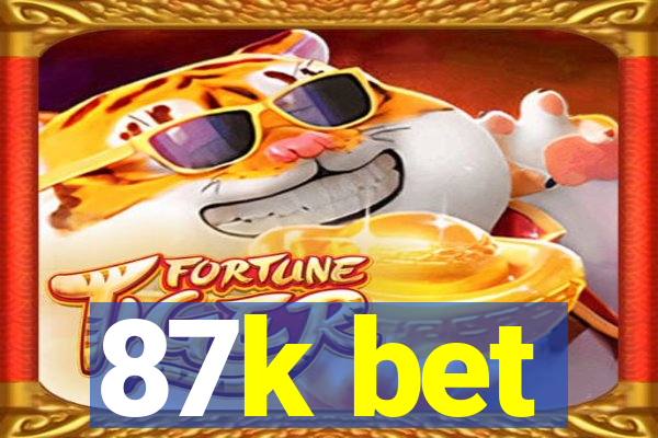 87k bet